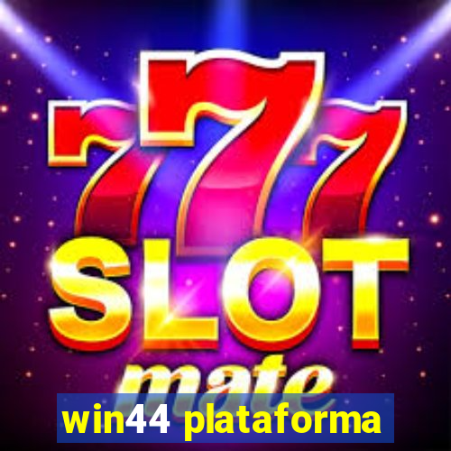 win44 plataforma